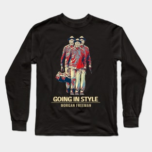 Three going in style - Morgan Freeman Fanart Long Sleeve T-Shirt